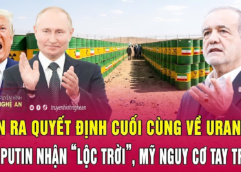 Iran ra quyết định cuối cùng về uranium, ông Putin nhận “lộc trời”, Mỹ nguy cơ tay trắng