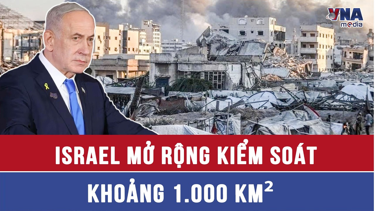 Israel mở rộng kiểm soát 1000 KM2 tại Gaza, Liban, Syria
