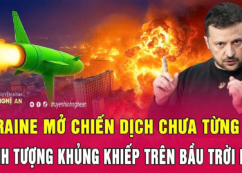 Ukraine mở chiến dịch chưa từng có, cảnh tượng khủng khiếp trên bầu trời Nga