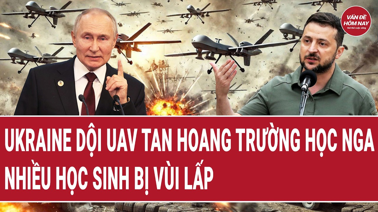 Ukraine dội UAV tan hoang trường học Nga, nhiều học sinh bị vùi lấp
