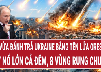 Nga vừa đánh trả Ukraine bằng tên lửa Oreshnik, Kiev nổ lớn cả đêm, 8 vùng rung chuyển