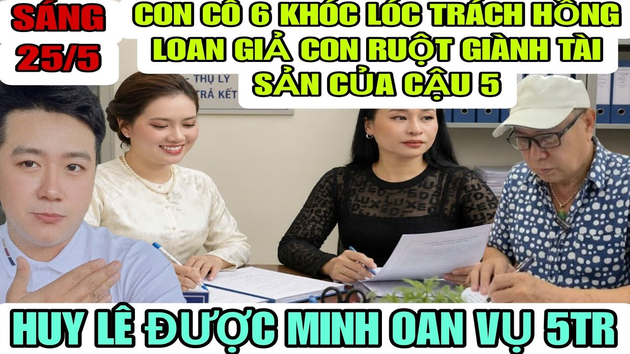 Con Cô 6 Khóc Lóc Trách Hồng Loan Giả Con Ruột Giành Tải Sản Của Cậu 5 Để Lại Cho Mình