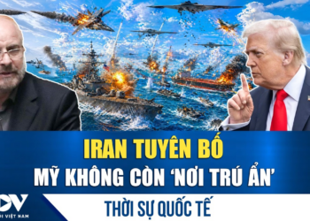 Thời sự quốc tế sáng 27/5: Iran tuyên bố Mỹ không còn ‘nơi trú ẩn’ tại Trung Đông