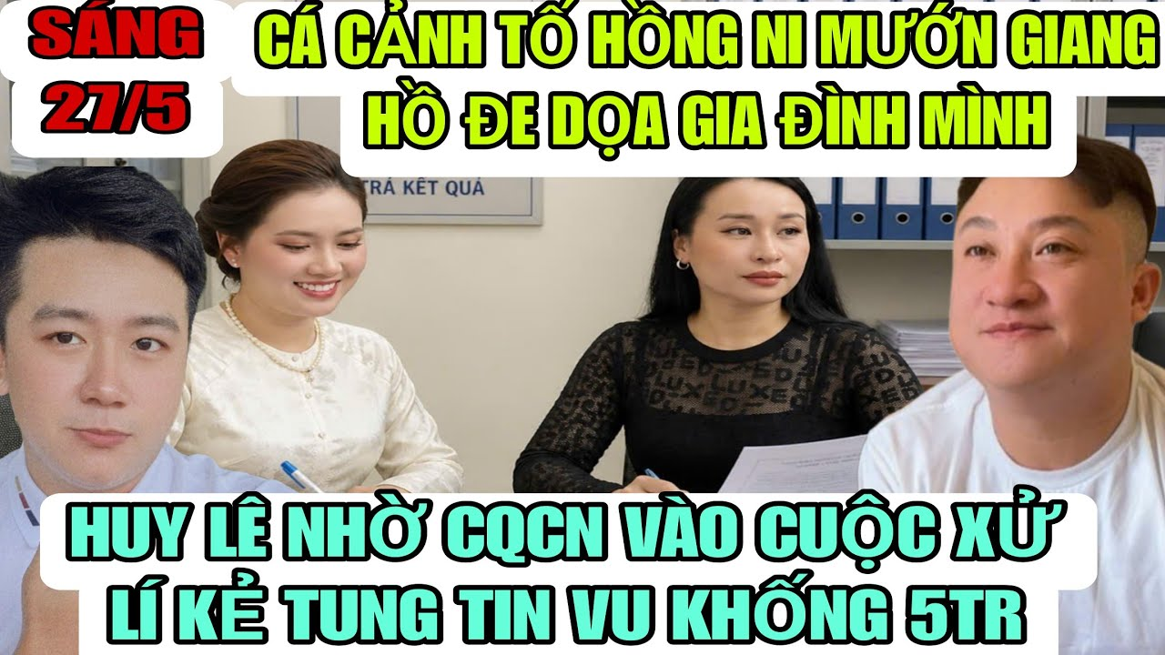 Cá Cảnh Tố Hồng Ni Mướn Giang Hồ Đe Dọa Mình Và Gia Đình Buộc Im Miệng Nếu Không Xử Lí Đẹp