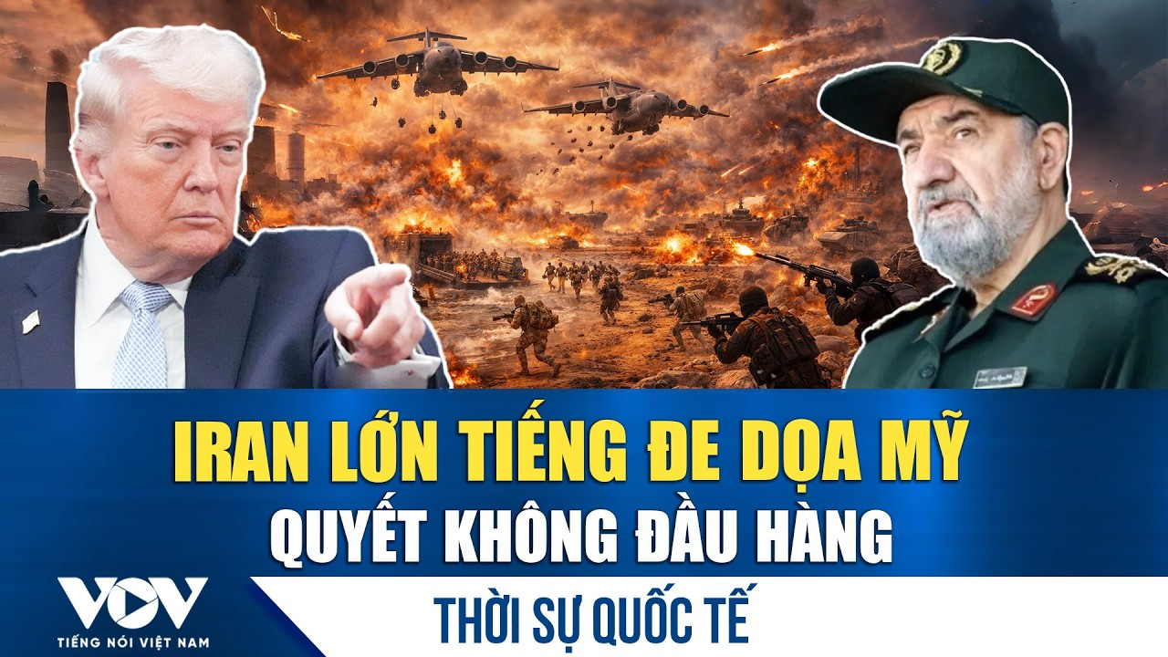 Thời sự quốc tế sáng 28/5: Iran tuyên bố biến bờ biển thành ‘nghĩa địa’ kẻ thù