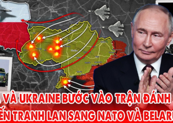 Nga và Ukraine bước vào trận đánh cực lớn, chiến tranh nguy cơn lan sang các nước NATO và Belarus !