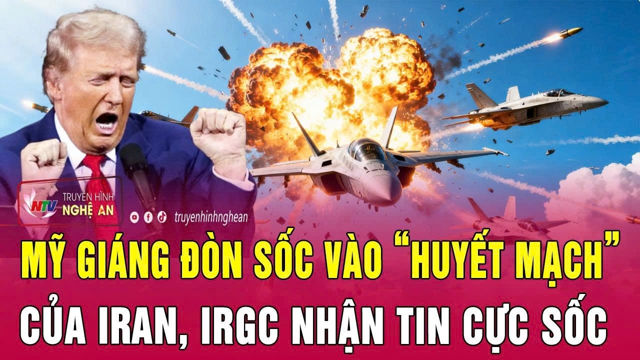 Mỹ giáng đòn sốc vào “huyết mạch” của Iran, IRGC nhận tin cực sốc