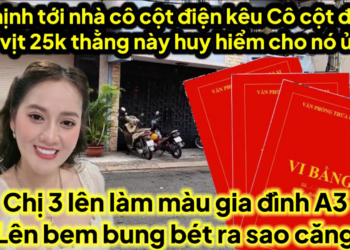 Bé nịnh lên CA về tới nhà kêu cô cột điện đưa vịt 25k đi ủ tờ ko tha cho nó ra sao c3 bị GĐ A3 bem