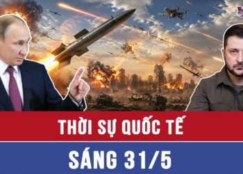 Thời sự Quốc tế sáng 31/5: Nga điều động hỏa lực ‘khủng’, Tổng thống Ukraine ra cảnh báo đanh thép