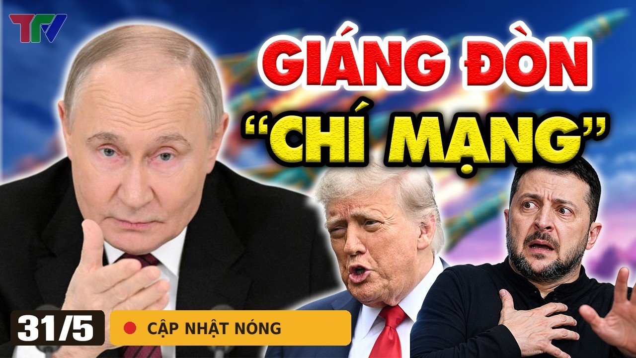 Điểm nóng 31/5: Ông Zelensky vừa dứt lời, ông Putin giáng đòn chí mạng khiến Ukraine và NATO bất ngờ