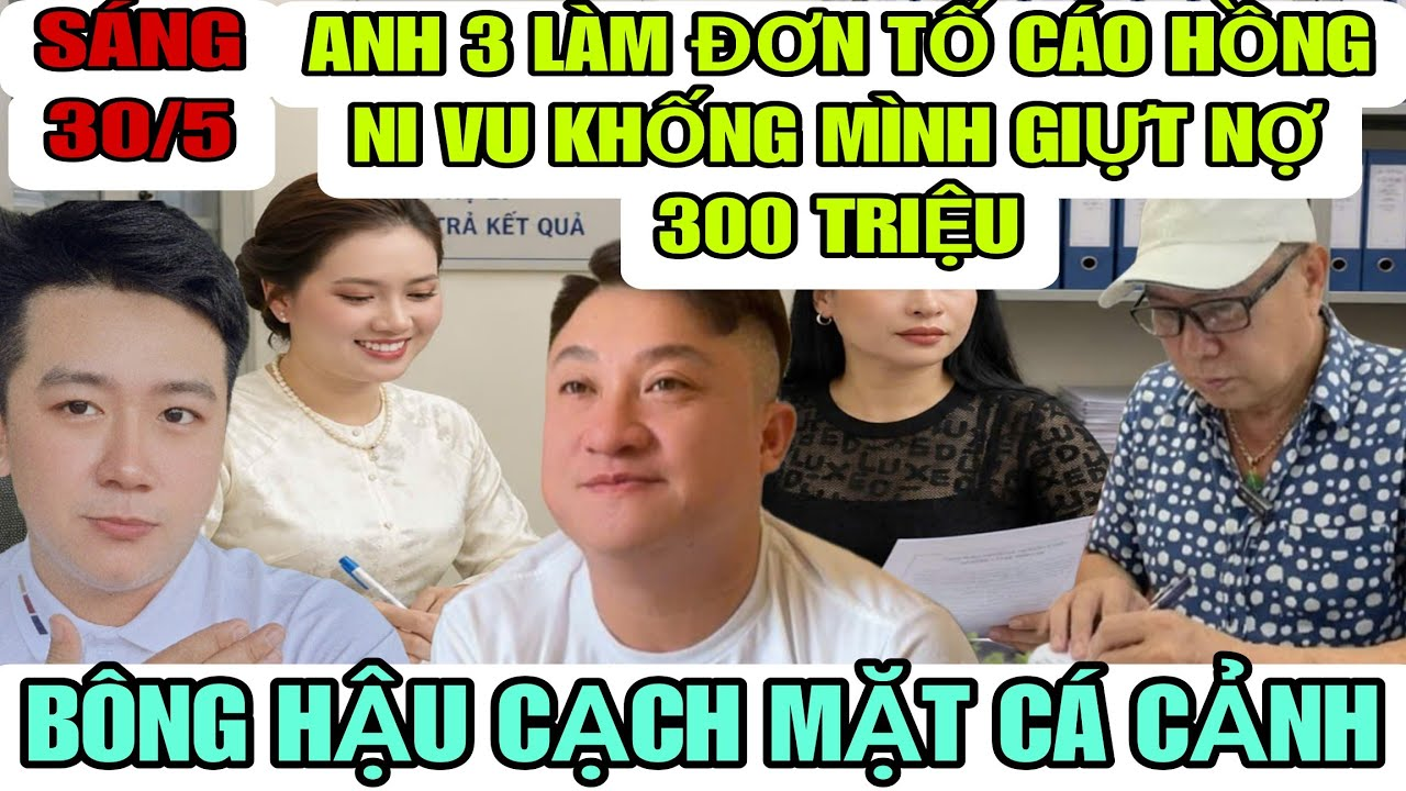 Anh 3 Kiện Hồng Ni Vu Khống Mình Giựt Nợ 300 Triệu, Bông Hậu Cạch Mặt Cá Cảnh Đòi Lại 20 Triệu