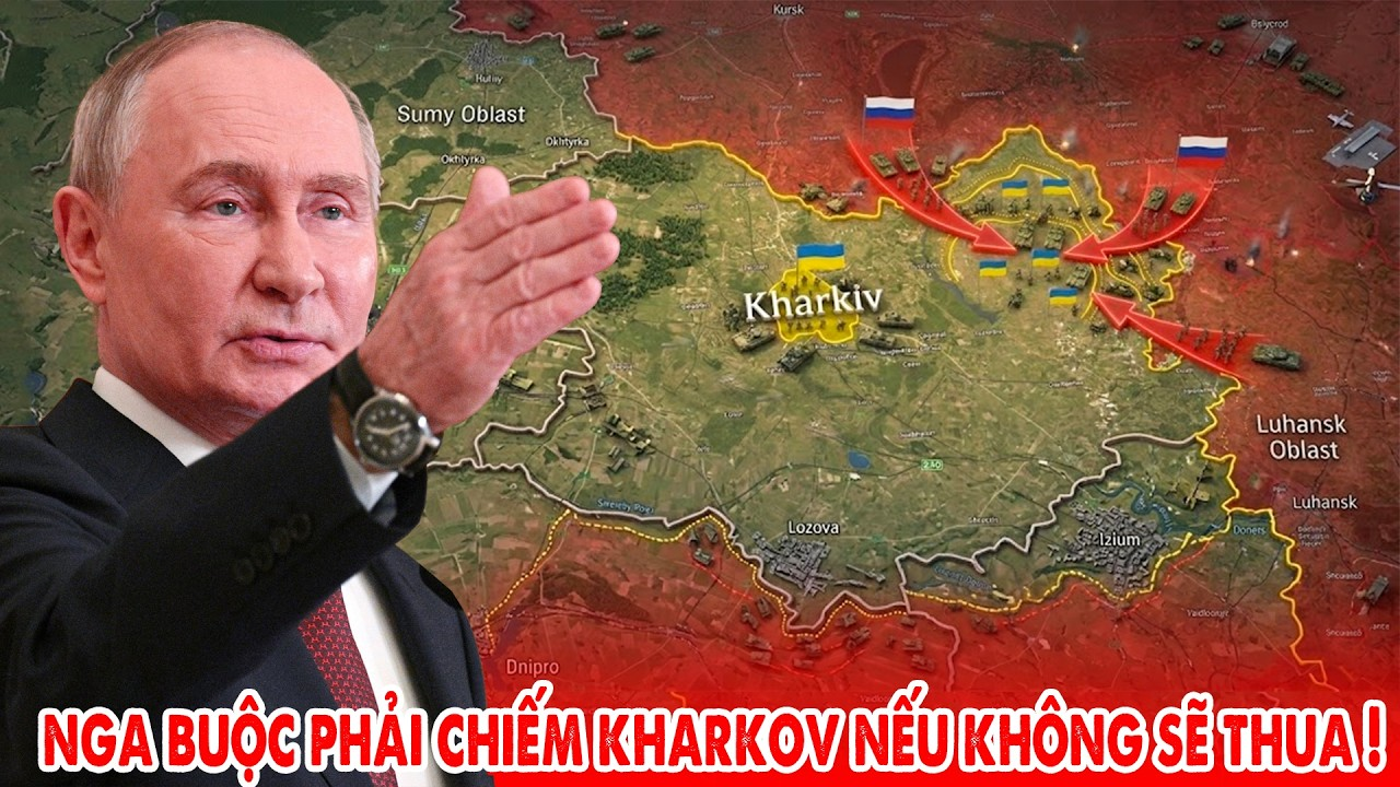 Kharkov là mục tiêu chiến lược số một của quân đội Nga, sau khi có được Donbass !
