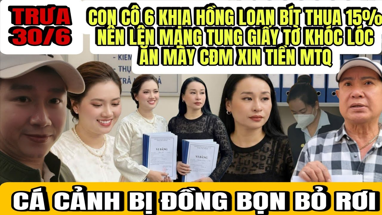 Con Cô 6 Khịa Hồng Loan Thua 15% Cay Cú Lên Mạng Tung Giấy Tờ Không Có Giá Trị Ăn Mày Xin Tiền MTQ