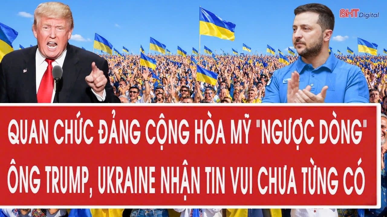 Quan chức Đảng Cộng hòa Mỹ “ngược dòng” ông Trump, Ukraine nhận tin vui chưa từng có
