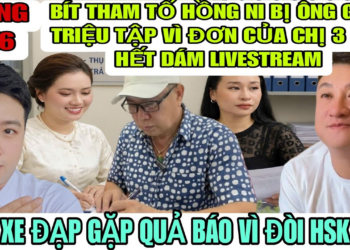 Bít Tham Tố Hồng Ni Bị Ông Giáo Gọi Lên Làm Việc Chờ Xử Lí Vì Đơn Của Chị 3 Nên Không Dám Livestream