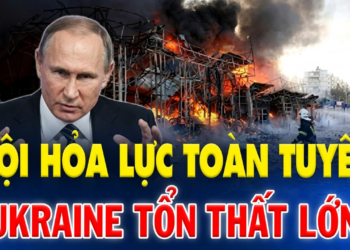 NGA DỘI HỎA LỰC TOÀN TUYẾN: UKRAINE TỔN THẤT LỚN GIỮA SỨC ÉP TĂNG VỌT CỰC HẠN