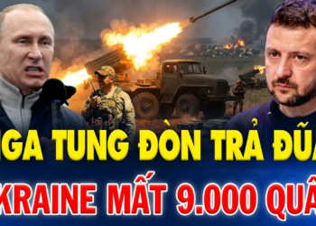 NGA TUNG ĐÒN TRẢ ĐŨA DỒN DẬP: UKRAINE MẤT HƠN 9.000 QUÂN CHỈ TRONG MỘT TUẦN