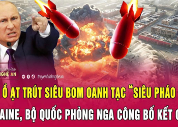 Nga ồ ạt trút siêu bom oanh tạc “siêu pháo đài” Ukraine, Bộ Quốc phòng Nga công bố kết quả