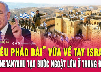 Thời sự quốc tế 2/6:“Siêu pháo đài” vừa về tay Israel, ông Netanyahu tạo bước ngoặt lớn ở Trung Đông