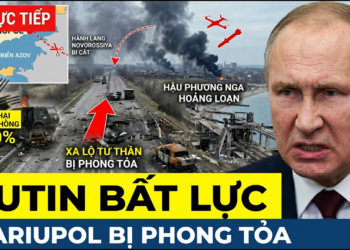 TRỰC TIẾP: UKRAINE CÓ ĐỘNG THÁI BẤT NGỜ – Mariupol Bị Phong Tỏa, Tuyến Novorossiya Bị Đứt Gãy