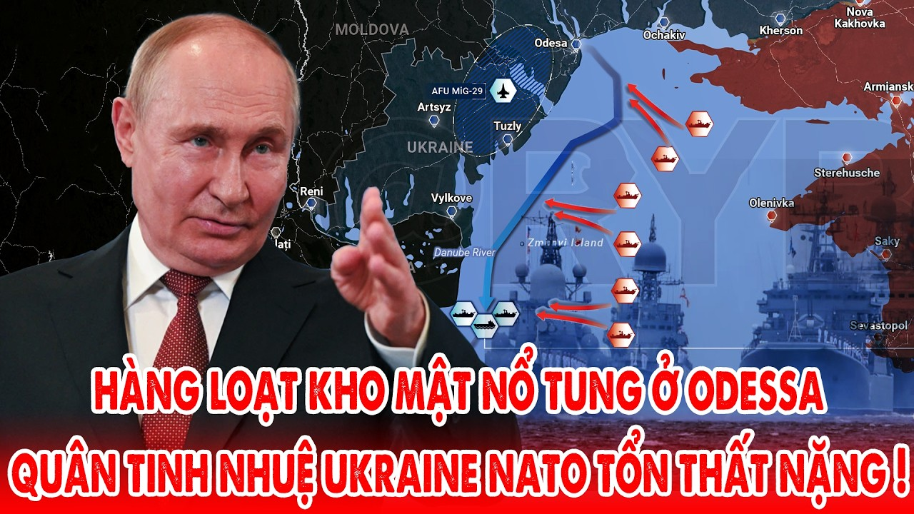 Nga tiêu hủy loạt kho mật Odessa, lực lượng tinh nhuệ Ukraine tổn thất nặng, Zelensky cầu cứu London