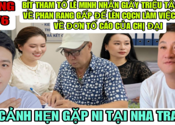 Bít Tham Tố Lê Minh Nhận Giấy Triệu Tập Nên Về Phan Rang Gấp Để Lên C.A Làm Việc Về Đơn Tố Cáo