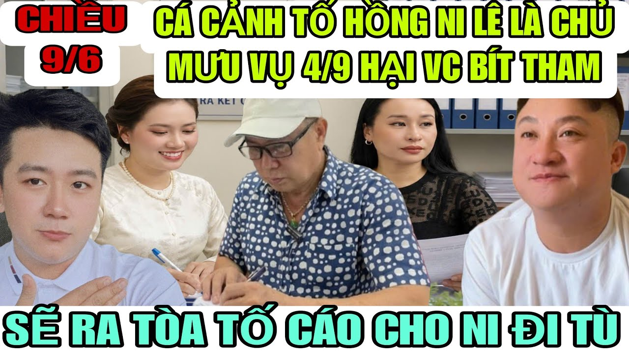 Cá Cảnh Ra Làm Chứng Minh Oan Cho Bít Tham Tố Hồng Ni Lê Minh Chủ Mưu Trong Vụ 4/9 Cần Xử Lí