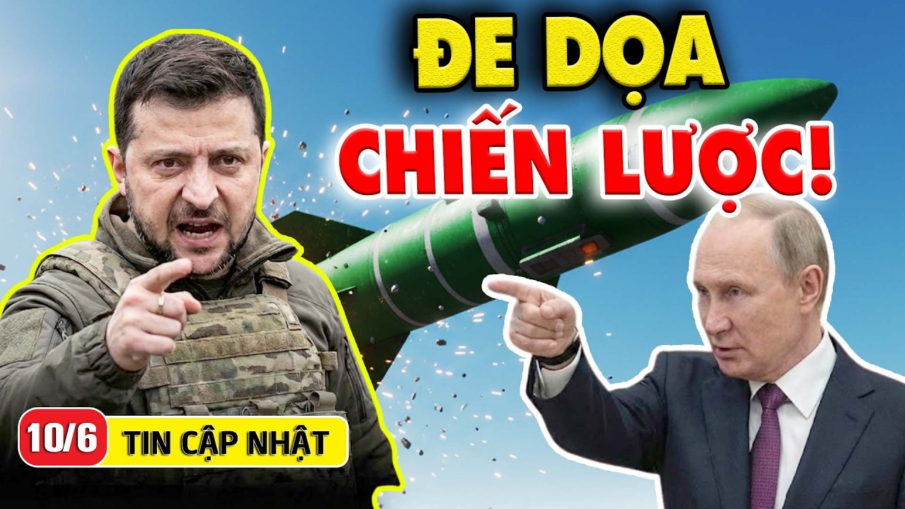 Điểm nóng 10/6: ÔNG ZELENSKY CÓ TÊN LỬA MỚI–Tung UAV Săn Shahed Bằng AI, Nga Đối Mặt Thách Thức Lớn!