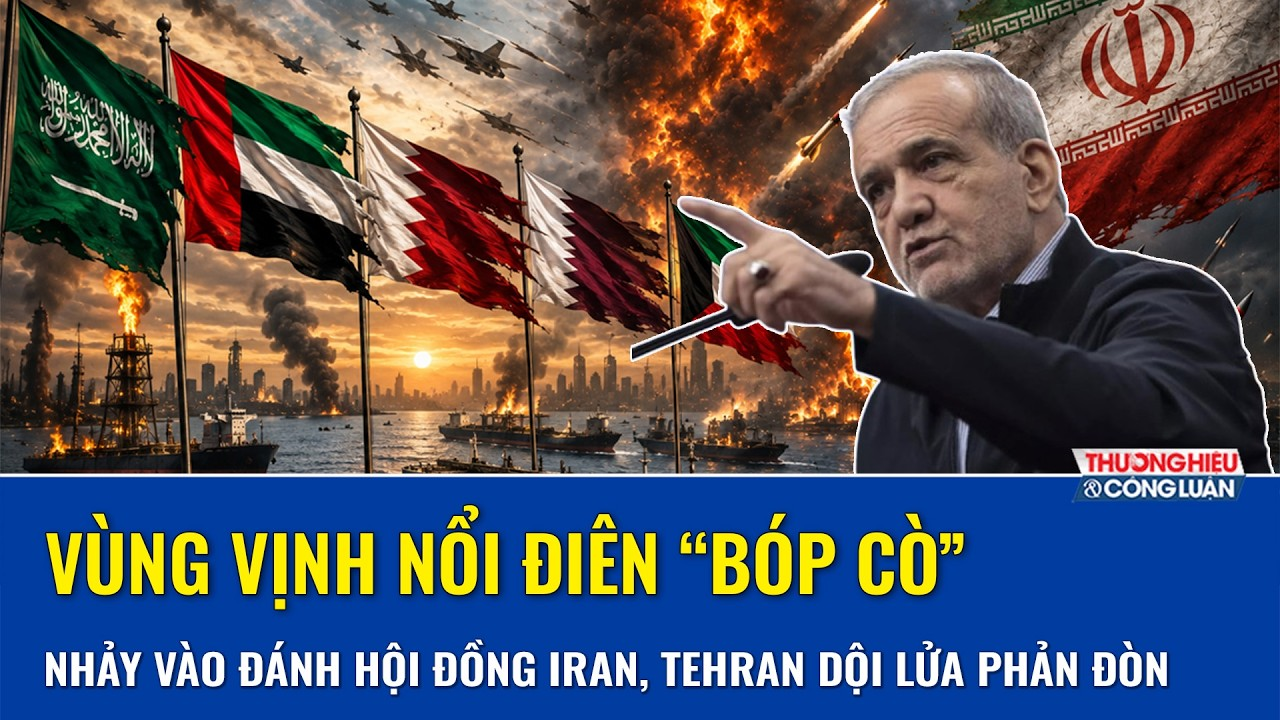 Vùng Vịnh nổi điên “bóp cò”, tuyên bố nhảy vào “đánh hội đồng” Iran, Tehran dội lửa phản đòn gắt