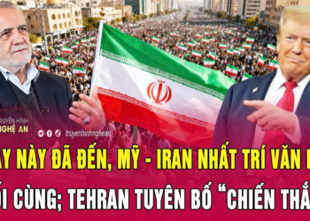 Thời sự 13/6: Ngày này đã đến, Mỹ – Iran nhất trí văn bản cuối cùng; Tehran tuyên bố “chiến thắng”