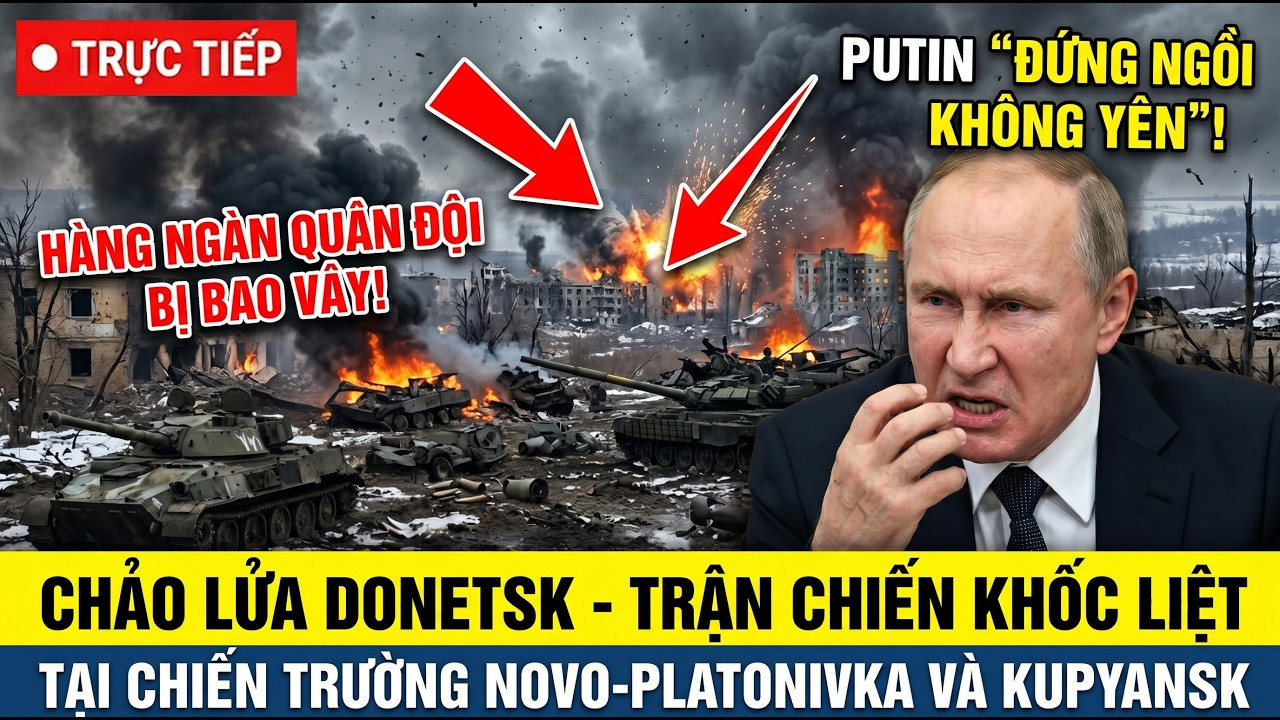 🔴TRỰC TIẾP Ukraine Nga TẠI CHẢO LỬA DONETSK: Trận chiến khốc liệt tại Novo-Platonivka và Kupyansk