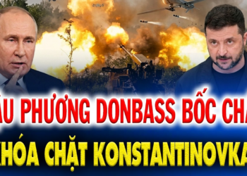 NGA ĐÂM THẲNG ĐIỂM MÙ, PHÁO ĐÀI KONSTANTINOVKA RUNG CHUYỂN TRƯỚC ĐÒN ÉP GỌNG KÌM MỚI