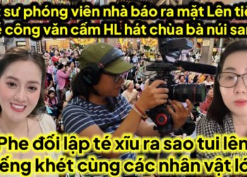 Trực tiếp phóng viên luất sư nhà báo ra mặt lên tiếng công văn cấm HL hát chùa bà núi sam ra sao