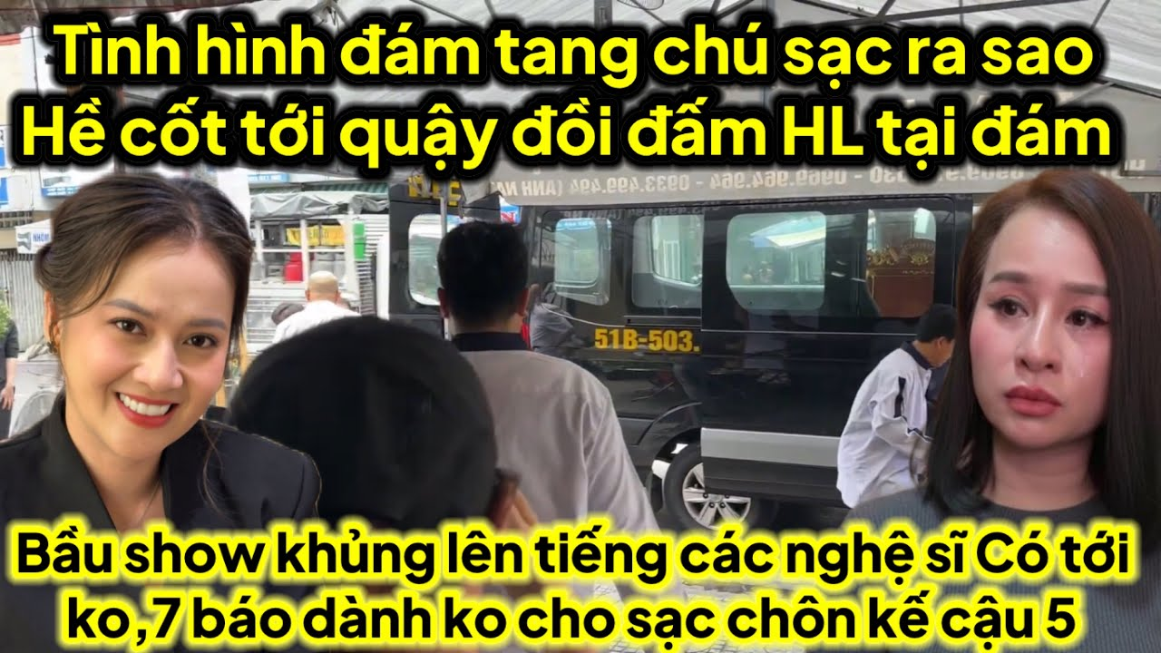 Hề cốt tới đám tang sạc đồi…đ.ánh Hồng Loan bầu show khủng lên tiếng 7 ko cho sạc chôn kế cậu 5