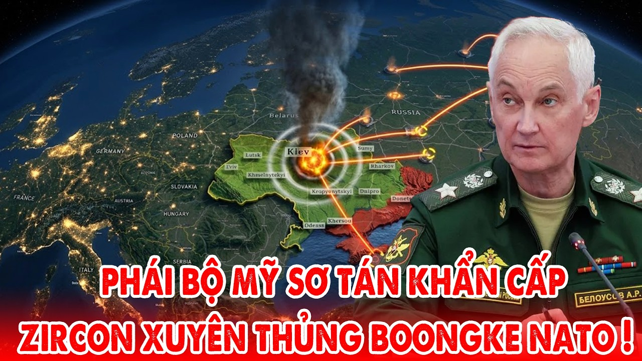 Phái bộ Mỹ ở Ukraine sơ tán khẩn cấp, tên lửa siêu thanh Zircon của Nga xuyên thủng boongke NATO !
