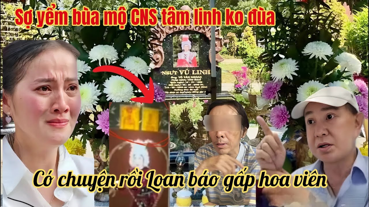 H Loan Tá Hoả Chú 7 Làm Chuyện KHÓ TIN Đám Chú Sạt, Âm Mưu Yểm Bùa Mộ CNS Ni Báo Gấp Hoa Viên