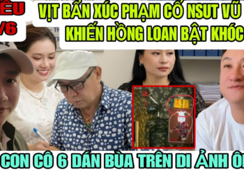 Hồng Loan Bức Xúc Khi Vịt Bẩn Xúc Phạm Cố NSUT Vũ Linh, Mẹ Con Cô 6 Dán Bùa Ở Di Ảnh Ông 5