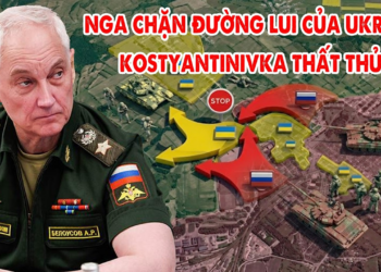 Nga chặn đường rút lui của tàn quân Ukraine, Kostyantinivka thất thủ !