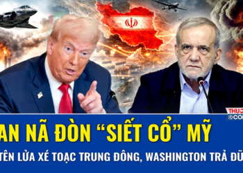 Thời sự Quốc tế sáng 3/6: Iran nã đòn siết cổ Mỹ, dội tên lửa xé toạc Trung Đông, Washington trả đũa