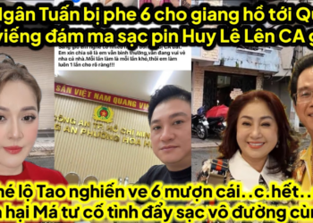Huy Lê lên CA gấp,ns Ngân Tuấn ko đi đám ma sạc bị giang hồ tới quậy,GĐ lộ tao nghiến6 đẩy sạc đi xa