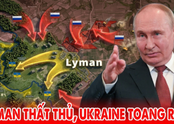 Nga đánh bật lực lượng phòng thủ Lyman, Ukraine toang thật rồi !