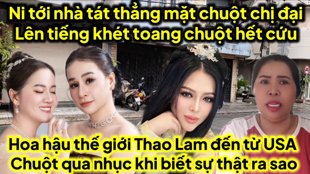 Ni tới nhà tát thẳng mặt chuột chị đại lên tiếng khét chuột lôi chị hoa hậu thế giới USA vô drama