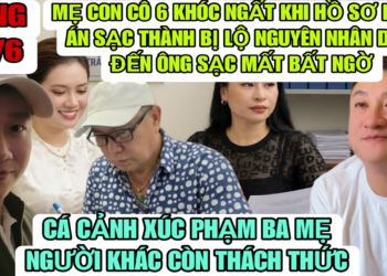 Mẹ Con Cô 6 Khóc Ngất Khi Hồ Sơ Bệnh Án Sạc Thành Bị Lộ Nguyên Nhân Dẫn Đến Ông Sạc Mất Bất Ngờ