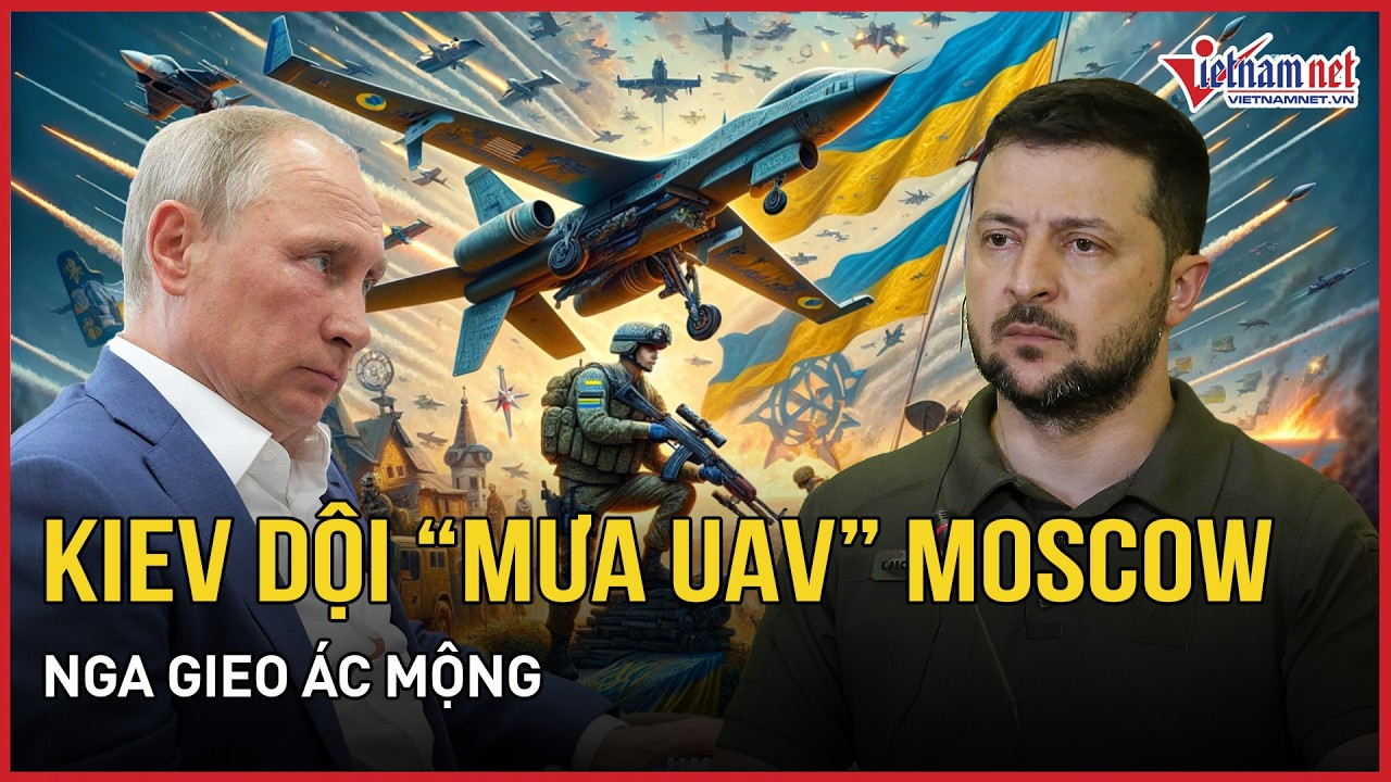 Đại địa chấn 23/6: Kiev dội “mưa UAV” cực đại vào Moscow, Nga gieo ác mộng, TT Zelensky báo động đỏ