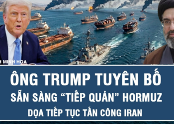 Trung Đông nghẹt thở: Ông Trump tuyên bố sẵn sàng “tiếp quản” Hormuz, dọa tiếp tục tấn công Iran