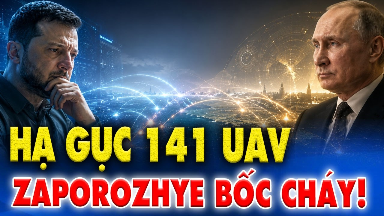 Toàn cảnh: Nga ‘giăng lưới’ bắn hạ 141 UAV từ Biển Đen tới sát Moscow, trạm xăng Zaporozhye bốc cháy