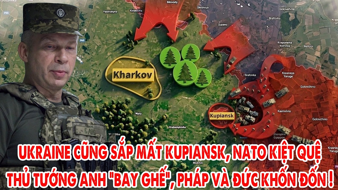 Kupiansk sắp mất, NATO kiệt quệ, Thủ tướng Anh đã mất ghế trong khi Pháp và Đức báo động đỏ
