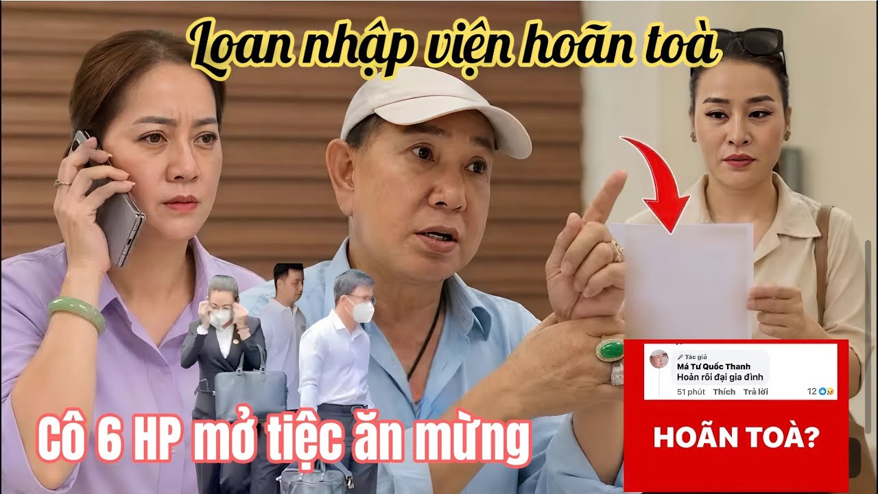 NÓNG: Má 4 Báo Tin Kh.ẩn Loan Nh.ập V.iện Tòa Báo Tin Hoãn, Mẹ Con Cô 6 Mở Tiệc Ăn Mừng