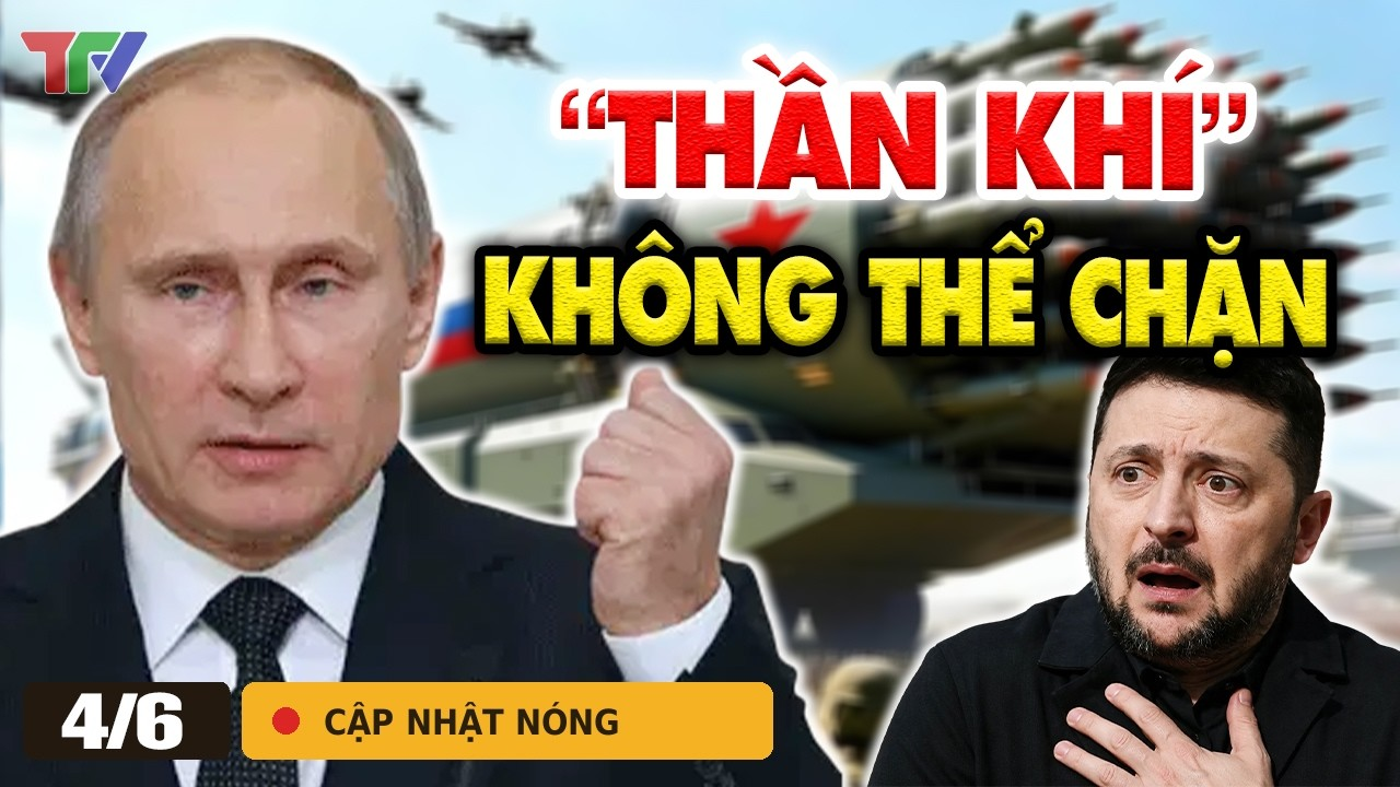 Thời sự 4/6: Ông Putin ra lệnh nóng,1000 Vật Thể Bay Càn Quét Kiev,Hậu Cần Ukraine Tê Liệt Hoàn Toàn