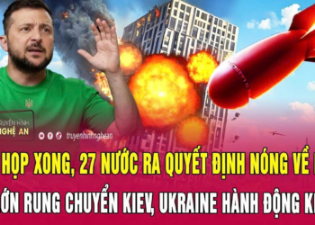 Vừa họp xong, 27 nước ra quyết định nóng về Nga, nổ lớn rung chuyển Kiev, Ukraine hành động khẩn